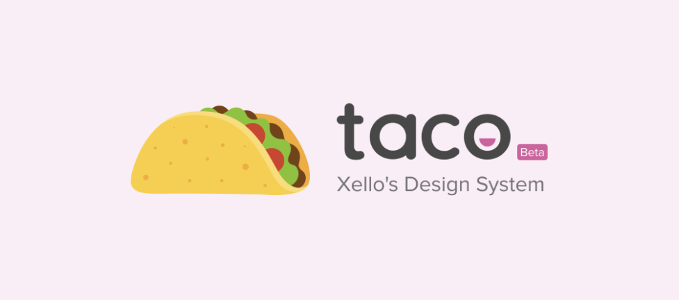 Taco, Xello's Design System